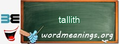 WordMeaning blackboard for tallith